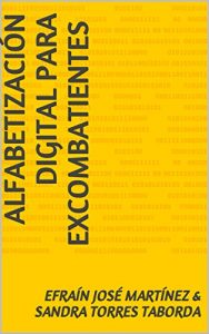 Descargar Alfabetización digital para excombatientes del conflicto armado en Colombia: inclusión educativa para la paz pdf, epub, ebook