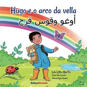 Descargar Hugo e o arco da vella – Ogo wa qaoso gozah (Libro bilingüe galego-árabe) (Galician Edition) pdf, epub, ebook