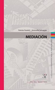 Descargar Mediación: Cuadernos de trabajo de  Pedagogia para el Tercer Milenio pdf, epub, ebook