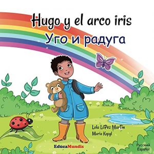 Descargar Hugo y el arco iris – Ugo i raduga (Libro bilingüe español-ruso) pdf, epub, ebook