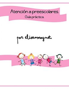 Descargar Atención a Preescolares: Guía práctica. pdf, epub, ebook