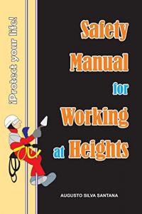 Descargar Safety Manual for Working at Heights pdf, epub, ebook
