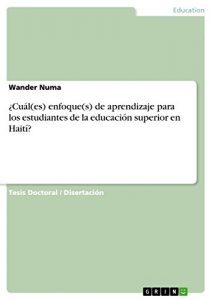 Descargar ¿Cuál(es) enfoque(s) de aprendizaje para los estudiantes de la educación superior en Haití? pdf, epub, ebook