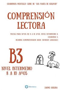 Descargar Cuadernos de comprension lectora para niños de 8-10 años. Intermedio B3. (Cuadernos de comprensión lectora. Nivel Intermedio B.) pdf, epub, ebook