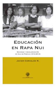 Descargar Educación en Rapa Nui: Sociedad y escolarización en Isla de Pascua (1914-2014) pdf, epub, ebook