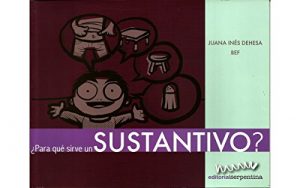 Descargar ¿Para qué sirve un sustantivo? (Caja de herramientas) pdf, epub, ebook