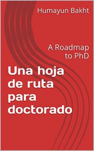 Descargar Una hoja de ruta para doctorado: A Roadmap to PhD pdf, epub, ebook