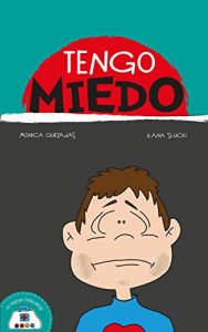 Descargar Tengo miedo: Mi maletín emocional pdf, epub, ebook