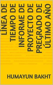 Descargar Línea de tiempo de informe de proyecto de pregrado de último año pdf, epub, ebook