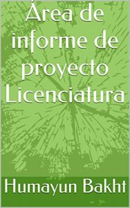 Descargar Área de informe de proyecto Licenciatura pdf, epub, ebook