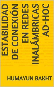 Descargar Estabilidad de conexión en redes inalámbricas ad-hoc pdf, epub, ebook