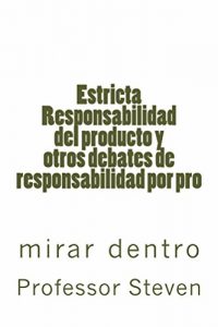 Descargar Estricta Responsabilidad del producto y otros debates de responsabilidad por pro: A Jide Obi law book pdf, epub, ebook