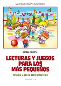 Descargar Lecturas y juegos para los más pequeños (Materiales para educadores) pdf, epub, ebook