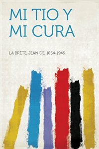 Descargar Mi tio y mi cura pdf, epub, ebook