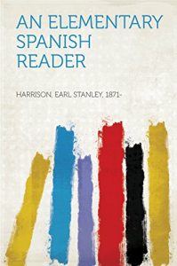 Descargar An Elementary Spanish Reader pdf, epub, ebook