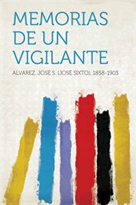 Descargar Memorias de un vigilante pdf, epub, ebook