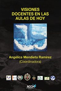 Descargar Visiones docentes en las aulas de hoy pdf, epub, ebook