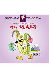 Descargar El Maíz: Historias Deliciosas  – Tomo 6 pdf, epub, ebook