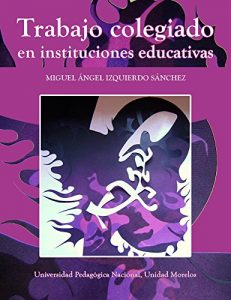 Descargar Trabajo colegiado en instituciones educativas pdf, epub, ebook