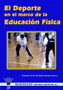 Descargar El deporte en el marco de la educacion fisica pdf, epub, ebook