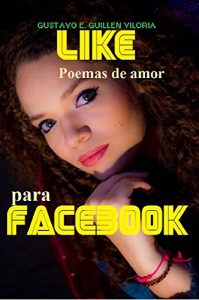 Descargar LIKE,: POEMAS DE AMOR PARA FACEBOOK pdf, epub, ebook