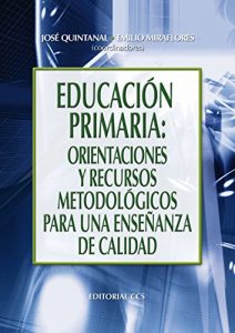 Descargar Educación Primaria: orientaciones y recursos metodológicos para una enseñanza de calidad (Campus) pdf, epub, ebook