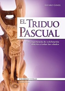 Descargar El triduo pascual (Celebrar y orar) pdf, epub, ebook