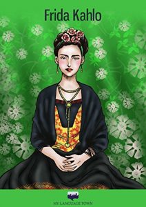 Descargar Frida Kahlo (HISPANIC CULTURE: Short Stories (Intermediate Spanish/Native Speakers)) pdf, epub, ebook