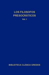 Descargar Los filósofos presocráticos I (Biblioteca Clásica Gredos) pdf, epub, ebook