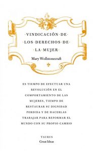 Descargar Vindicación de los derechos de la mujer (Serie Great Ideas 19) pdf, epub, ebook