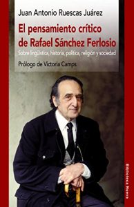 Descargar PENSAMIENTO CRÍTICO DE RAFAEL SÁNCHEZ FERLOSIO (Razón y Sociedad) pdf, epub, ebook