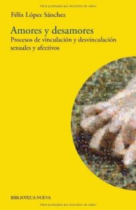 Descargar Amores y desamores (BIBLIOTECA DE LA SEXUALIDAD) pdf, epub, ebook