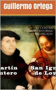 Descargar La Contra Contrarreforma Recargada pdf, epub, ebook