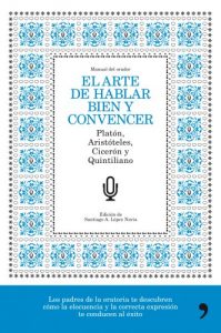 Descargar El arte de hablar bien y convencer pdf, epub, ebook