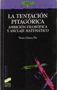 Descargar La tentación pitagórica. Ambición filosófica y anclaje matemático (Filosofía. Hermeneia) pdf, epub, ebook