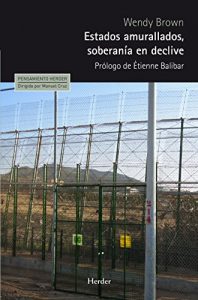 Descargar Estados amurallados, soberanía en declive (Pensamiento Herder nº 32) pdf, epub, ebook
