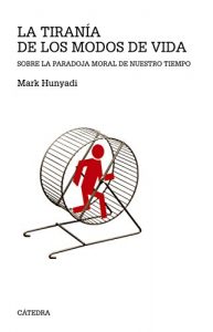 Descargar La tiranía de los modos de vida (Teorema. Serie Mayor) pdf, epub, ebook