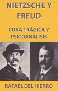 Descargar NIETZSCHE Y FREUD: Cura trágica y psicoanálisis pdf, epub, ebook