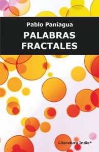 Descargar PALABRAS FRACTALES: Textos de literatura factal y otras aproximaciones pdf, epub, ebook