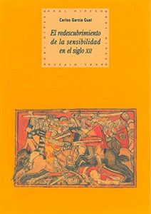 Descargar El redescubrimiento de la sensibilidad en el siglo XII. El amor cortés y el ciclo artúrico (Historia del pensamiento y la cultura) pdf, epub, ebook