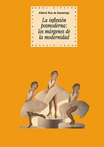 Descargar La inflexión posmoderna: los márgenes de la modernidad (Historia del pensamiento y la cultura) pdf, epub, ebook