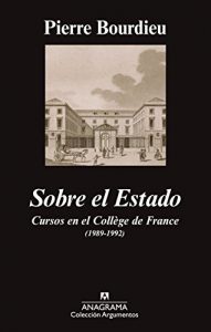 Descargar Sobre el Estado: Cursos en el Collège de France (1989-1992) (Argumentos) pdf, epub, ebook