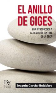 Descargar El Anillo de Giges: Una Introducción a la Tradición Central de la Ética pdf, epub, ebook