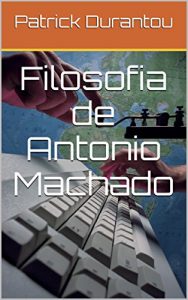 Descargar Filosofia de Antonio Machado pdf, epub, ebook