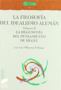 Descargar La filosofía del idealismo alemán. Vol. II: La hegemonía del pensamiento de Hegel: T.2 (Filosofía. Thémata) pdf, epub, ebook