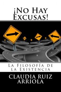 Descargar ¡No Hay Excusas! La Filosofía de la Existencia (Grandes Pensadores de Occidente nº 3) pdf, epub, ebook