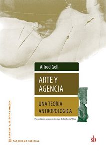 Descargar Arte y agencia: Una teoría antropológica pdf, epub, ebook