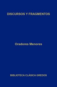 Descargar Oradores menores. Discursos y fragmentos (Biblioteca Clásica Gredos) pdf, epub, ebook
