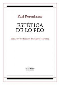 Descargar Estética de lo feo (Estética y teoría de las artes nº 2) pdf, epub, ebook