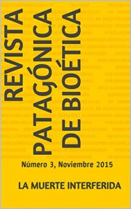 Descargar Revista Patagónica de Bioética: Número 3, Noviembre 2015 pdf, epub, ebook